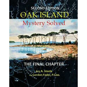 Oak Island Mystery: Solved, Paperback - Joy a. Steele imagine