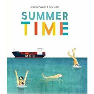 Summer Time, Hardcover - Hilary Bell imagine
