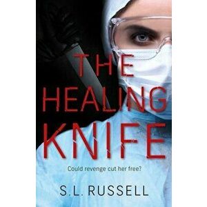 The Healing Knife: Could Revenge Cut Her Free?, Paperback - S. Russell imagine