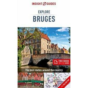 Insight Guides Explore Bruges (Travel Guide with Free Ebook), Paperback - Insight Guides imagine