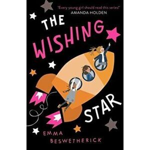 The Wishing Star: Playdate Adventures, Paperback - Emma Beswetherick imagine