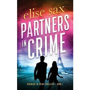 Partners in Crime, Paperback - Elise Sax imagine