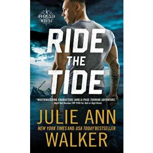 Ride the Tide, Paperback - Julie Ann Walker imagine