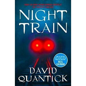 Night Train, Paperback - David Quantick imagine