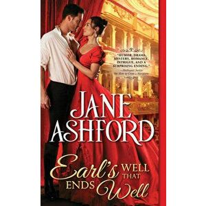 Earl's Well That Ends Well, Paperback - Jane Ashford imagine