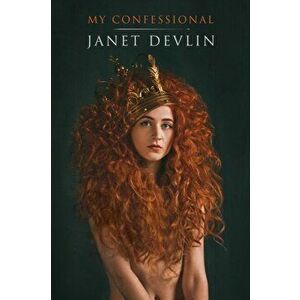 My Confessional, Hardcover - Janet Devlin imagine