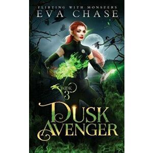 Dusk Avenger, Paperback - Eva Chase imagine