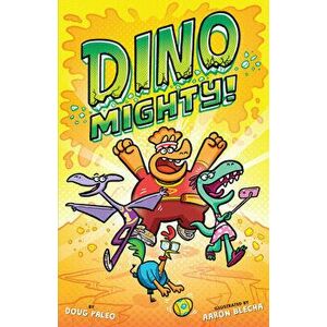 Dinomighty!, Volume 1, Hardcover - Doug Paleo imagine