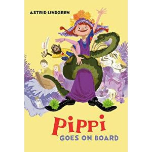 Pippi Goes on Board, Paperback - Astrid Lindgren imagine