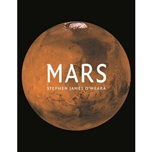 Mars, Hardcover - Stephen James O'Meara imagine