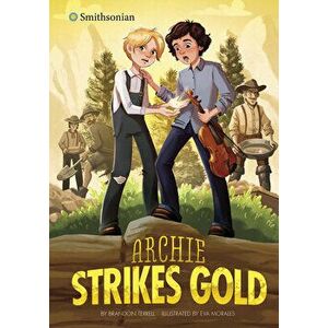 Archie Strikes Gold, Paperback - Brandon Terrell imagine