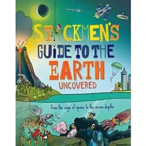 Stickmen's Guide to Earth: From the Edge of Space to the Ocean Depths, Hardcover - Catherine Chambers imagine