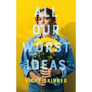 All Our Worst Ideas, Hardback - Vicky Skinner imagine