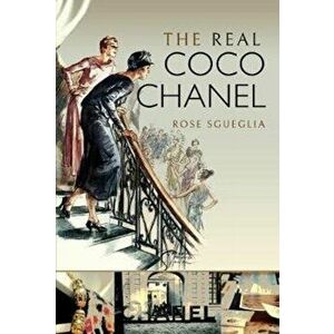 Real Coco Chanel, Hardback - Rose Sgueglia imagine