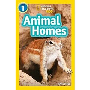 Animal Homes. Level 1, Paperback - National Geographic Kids imagine