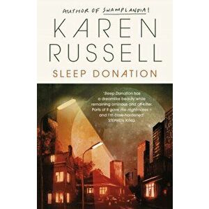 Sleep Donation, Paperback - Karen Russell imagine