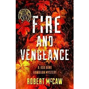 Fire and Vengeance, Volume 2, Hardcover - Robert McCaw imagine