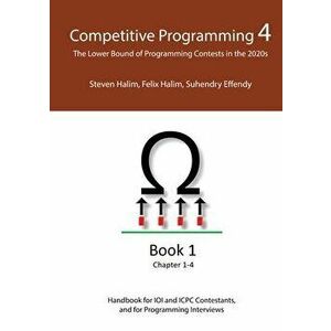 Competitive Programming 4 - Book 1, Paperback - Steven Halim imagine