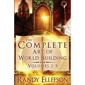 The Complete Art of World Building, Paperback - Randy Ellefson imagine