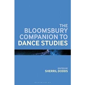 Bloomsbury Companion to Dance Studies, Paperback - *** imagine