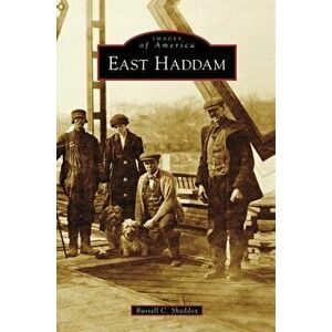 East Haddam, Hardcover - Russell C. Shaddox imagine
