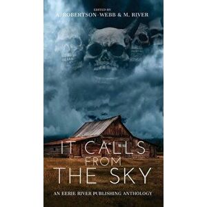 It Calls From the Sky: Terrifying Tales from Above, Hardcover - Jay Sandlin imagine