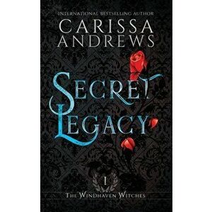 Secret Legacy, Paperback - Carissa Andrews imagine