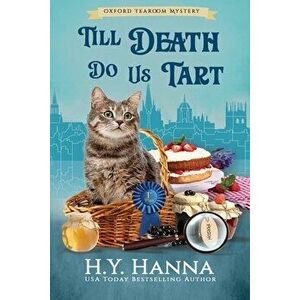 Till Death Do Us Tart (LARGE PRINT): The Oxford Tearoom Mysteries - Book 4, Paperback - H. y. Hanna imagine
