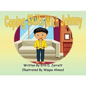 Coping Skills With Johnny, Paperback - Erin D. Jarrett imagine