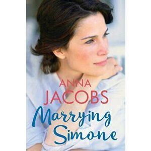 Marrying Simone. The heartwarming story of moving on, Hardback - Anna Jacobs imagine