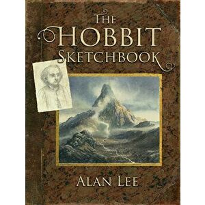 The Hobbit Sketchbook, Hardcover - Alan Lee imagine