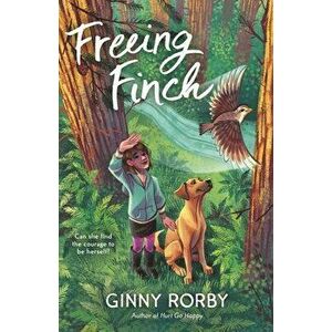 Freeing Finch, Paperback - Ginny Rorby imagine