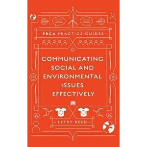 Communicating Social and Environmental Issues Effectively, Hardback - Betsy Reed imagine