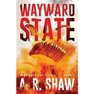 Wayward State, Paperback - A. R. Shaw imagine