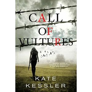 Call of Vultures, Paperback - Kate Kessler imagine