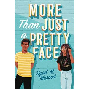 More Than Just a Pretty Face, Hardcover - Syed M. Masood imagine