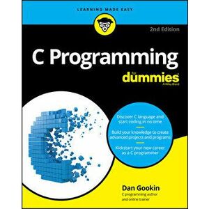 C Programming for Dummies, Paperback - Dan Gookin imagine