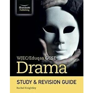 WJEC/Eduqas GCSE Drama Study & Revision Guide, Paperback - Rachel Knightley imagine