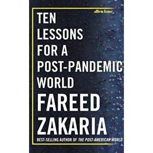 Ten Lessons for a Post-Pandemic World, Hardback - Fareed Zakaria imagine