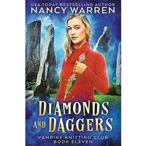 Diamonds and Daggers: A Paranormal Cozy Mystery, Paperback - Nancy Warren imagine