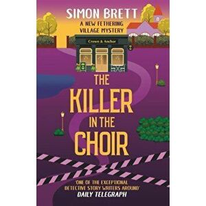 Killer in the Choir, Paperback - Simon Brett imagine