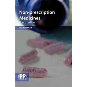 Non-prescription Medicines. Fifth Edition, Paperback - Mr Alan Nathan imagine