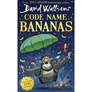 Code Name Bananas, Hardback - David Walliams imagine