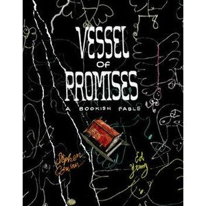 Vessel of Promises: A Bookish Fable, Hardcover - Ed Young imagine