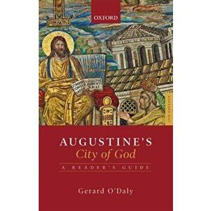 Augustine's City of God. A Reader's Guide, Paperback - Gerard O'Daly imagine