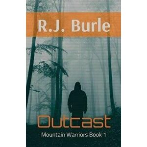 Outcast: Mountain Warriors Book 1, Paperback - R. J. Burle imagine