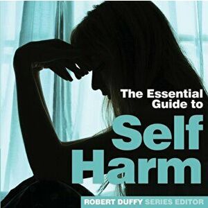 Self Harm. The Essential Guide, Paperback - *** imagine