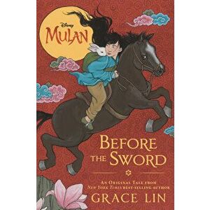Mulan Before the Sword, Paperback - Grace Lin imagine