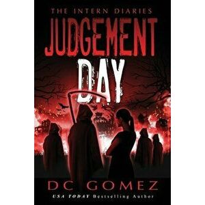 Judgement Day, Paperback - D. C. Gomez imagine