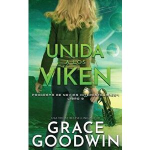Unida a los Viken, Paperback - Grace Goodwin imagine